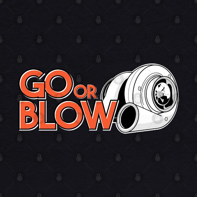 Go or Blow by VrumVrum